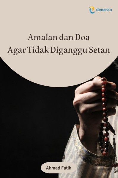 Amalan dan Doa Agar Tidak Diganggu Setan